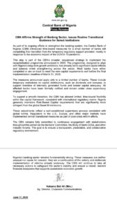 As part of its ongoing efforts to strengthen the banking system, the Central Bank of Nigeria (CBN) introduced time-bound measures for a small number of banks still completing their transition from the temporary regulatory support provided, mostly in response to the economic impact of the COVID-19 pandemic. This step is part of the CBN’s broader, sequenced strategy to implement the recapitalisation programme announced in 2023. The programme, designed to align with Nigeria’s long-term growth ambitions, has already led to significant capital inflows and balance sheet strengthening across the sector. Most banks have either completed or are on track to meet the new capital requirements well before the final implementation deadline of March 31, 2026. The measures announced apply only to a limited number of banks. These include temporary restrictions on capital distributions, such as dividends and bonuses, to support retention of internally generated funds and bolster capital adequacy. All affected banks have been formally notified and remain under close supervisory engagement. To support a smooth transition, the CBN has allowed limited, time-bound flexibility within the capital framework, consistent with international regulatory norms. Nigeria generally maintains Risk-Based Capital requirements that are significantly more stringent than the global Basel III minimums. These adjustments reflect a well-established supervisory process consistent with global norms. Regulators in the U.S., Europe, and other major markets have implemented similar transitional measures as part of post-crisis reform efforts. The CBN remains fully committed to continuous engagement with stakeholders throughout this period via the Bankers’ Committee, the Body of Bank CEOs, and other industry forums. The goal is to ensure a transparent, predictable, and collaborative regulatory environment. Nigeria’s banking sector remains fundamentally strong. These measures are neither unusual nor cause for concern; they are a continuation of the orderly and deliberate implementation of reforms already underway. The CBN will continue to take all necessary actions to safeguard the sector’s stability and ensure a robust, resilient financial ecosystem that supports sustainable economic growth.